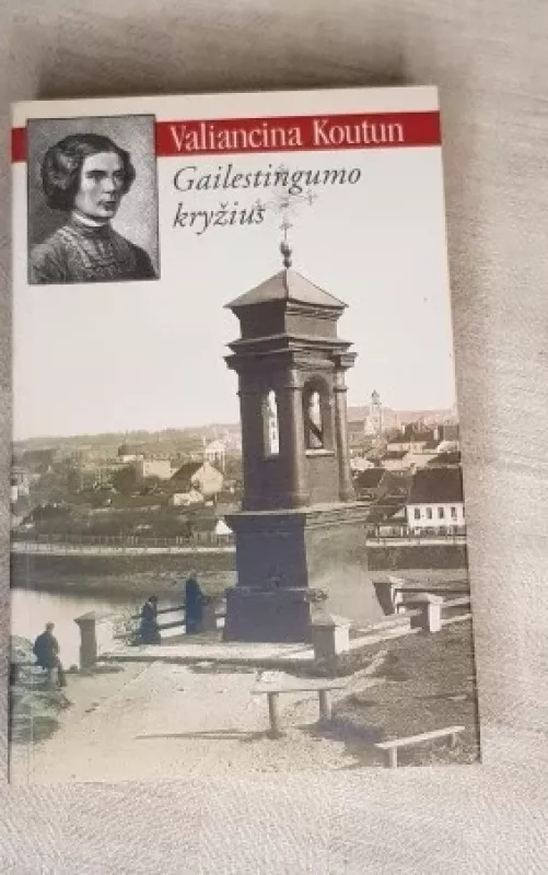 Gailestingumo kryžius - Valiancina Koutun, knyga