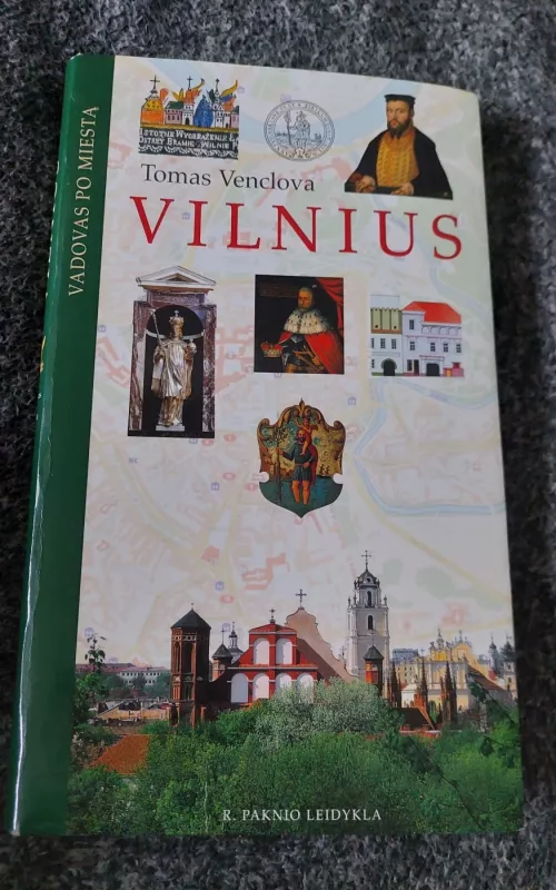 Vilnius: vadovas po miestą - Tomas Venclova, knyga