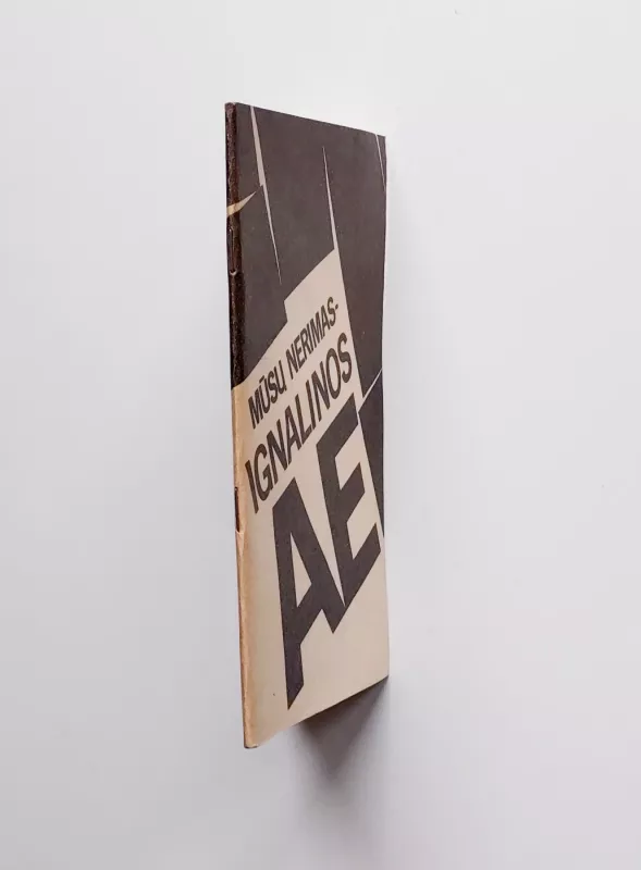 Mūsų nerimas- Ignalinos AE - Autorių Kolektyvas, knyga 4