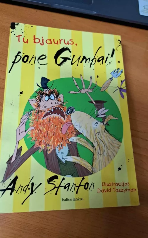 Tu bjaurus, pone Gumbai - Andy Stanton, knyga
