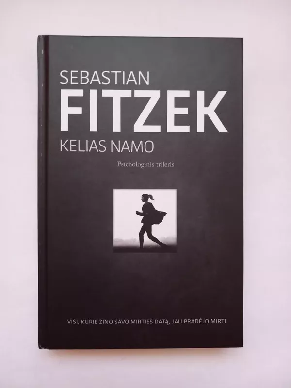 Kelias namo - Sebastian Fitzek, knyga 2