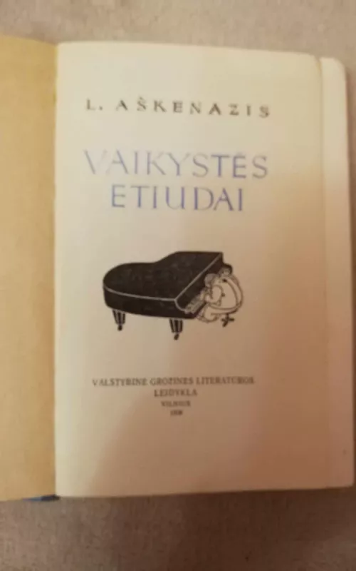 Vaikystės etiudai - Liudvikas Aškenazis, knyga 2