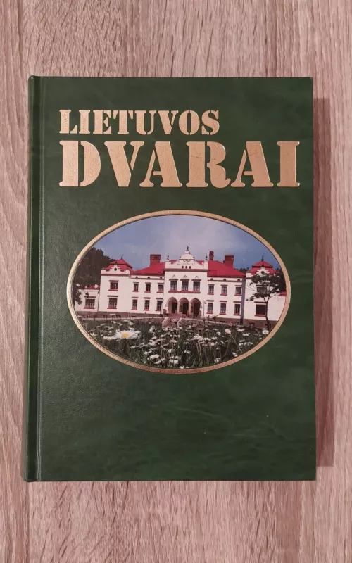 Lietuvos dvarai - Ingrida Semaškaitė, knyga