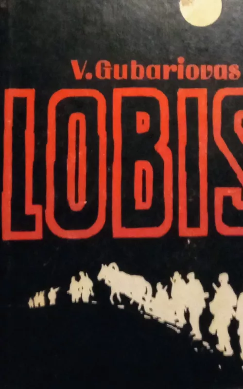 Lobis - V. Gubariovas, knyga