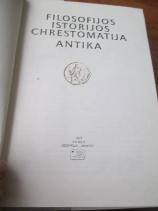 FILOSOFIJOS ISTORIJOS CHRESTOMATIJA (6 TOMAI) - Autorių Kolektyvas, knyga 4