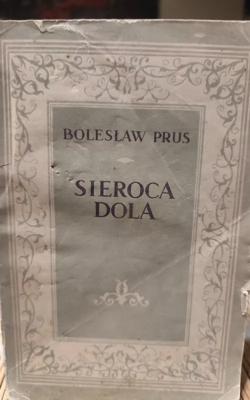 sieroca dola - Boleslovas Prūsas, knyga