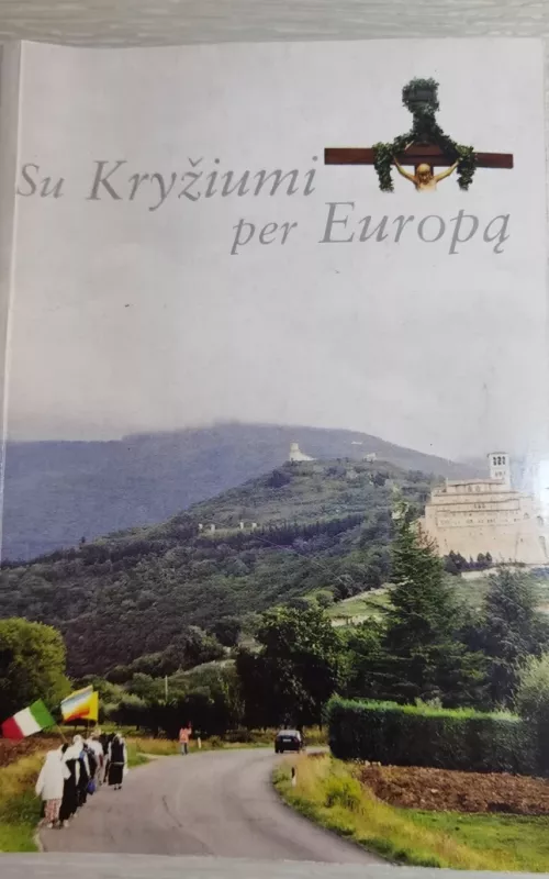 Su kryžiumi per Europą - Birutė Žemaitytė, knyga