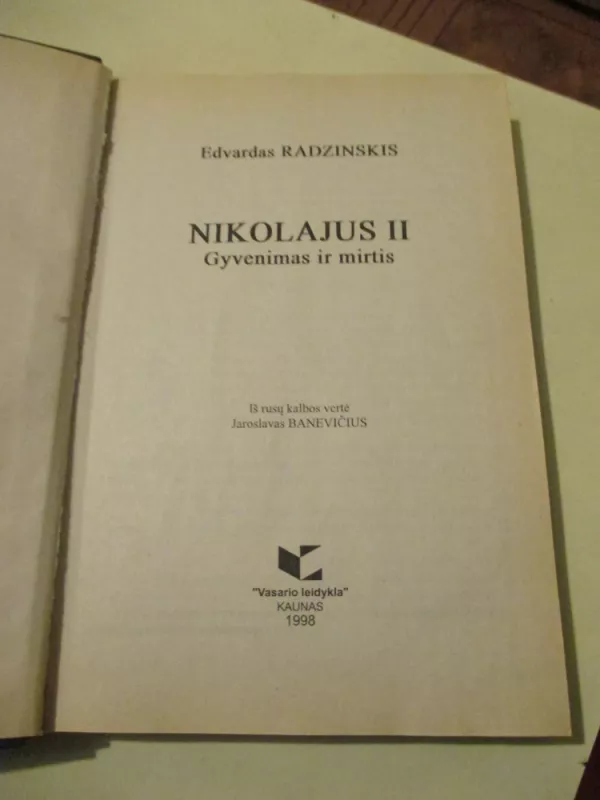 Nikolajus II: gyvenimas ir mirtis - Edvardas Radzinskis, knyga 3