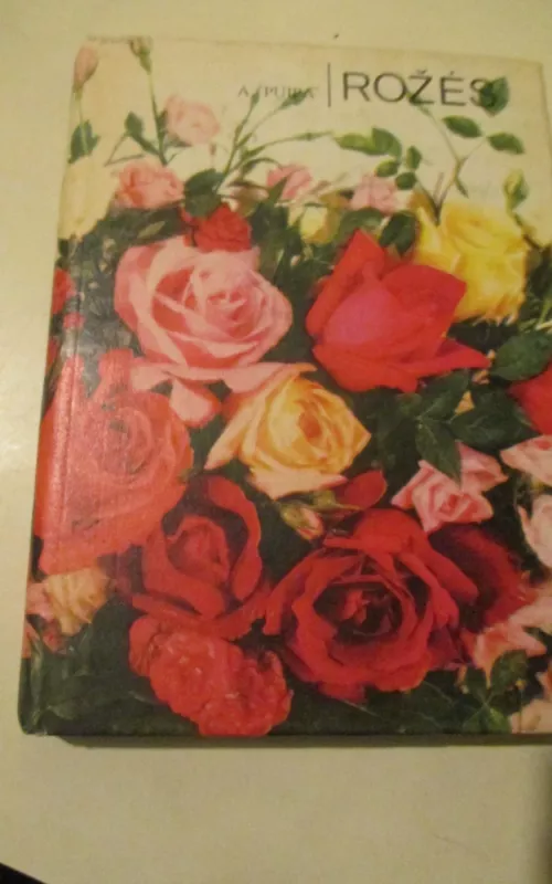 Rožės - Algirdas Puipa, knyga 2