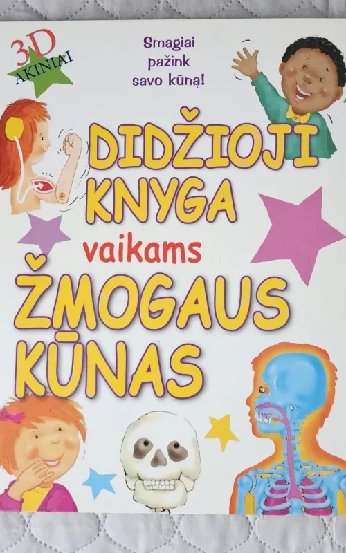 Didžioji knyga vaikams. Žmogaus kūnas - Autorių Kolektyvas, knyga 2