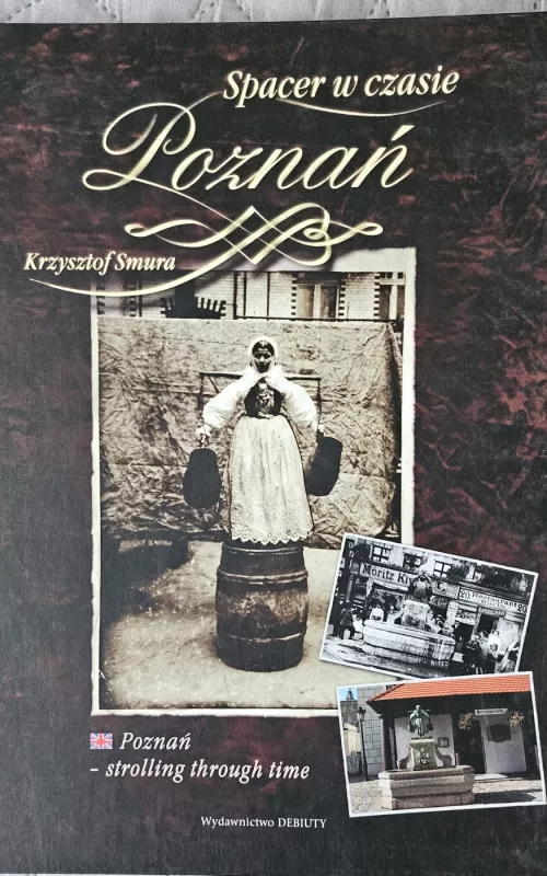 Spacer w czasie Poznan - Krzysztof Smura, knyga 2