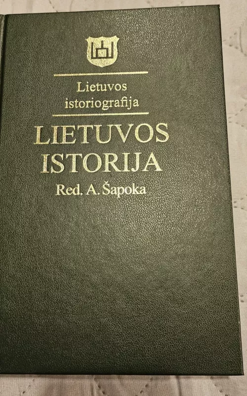 Lietuvos istoriografija - Lietuvos Istorija - Adolfas Šapoka, knyga 2