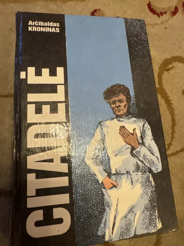 Citadelė - Arčibaldas Kroninas, knyga 3