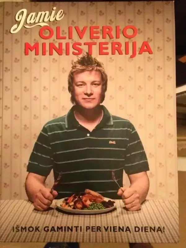 Jamie Oliverio ministerija - Oliver Jamie, knyga