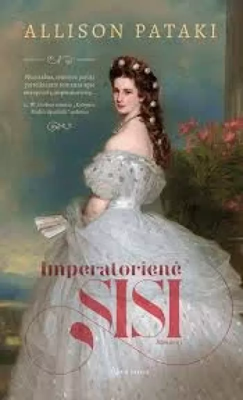 Imperatoriene Sisi - Allison Pataki, knyga
