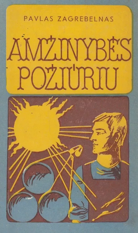 Amžinybės požiūriu - Pavlas Zagrebelnas, knyga