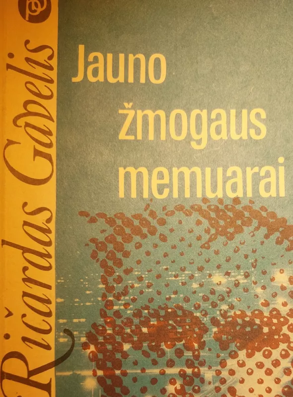 Jauno žmogaus memuarai - Ričardas Gavelis, knyga