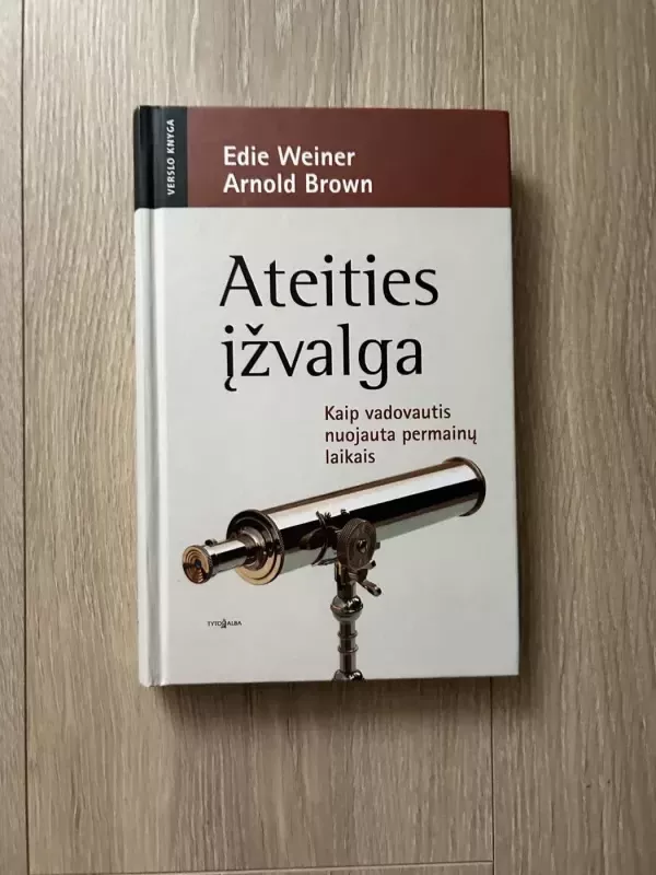 Ateities įžvalga - Edie Weiner, Arnold  Brown, knyga