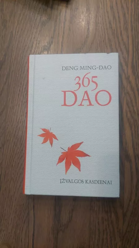 365 DAO Įžvalgos kasdienai - Deng Ming-Dao, knyga