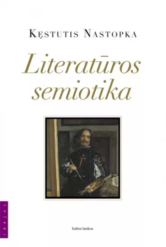Literatūros semiotika - Kęstutis Nastopka, knyga