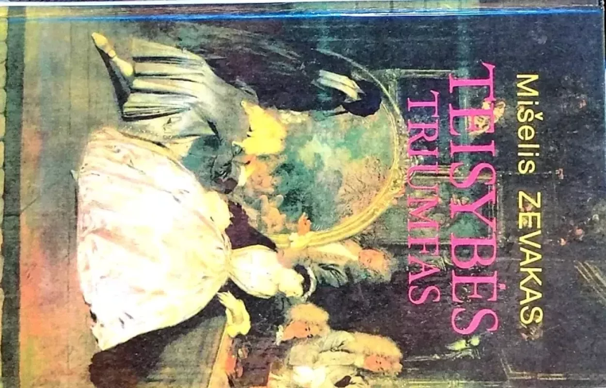 Teisybės triumfas - Mišelis Zevakas, knyga 5