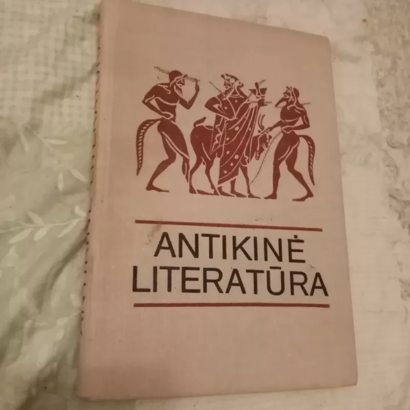 Antikinė literatūra - Autorių Kolektyvas, knyga 2
