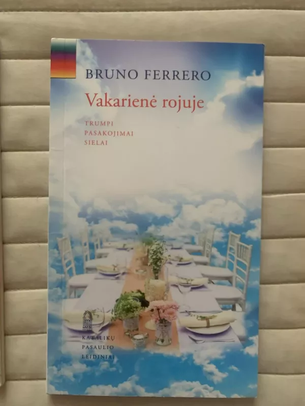 Trumpi pasakojimai sielai - 4 knygelės - Bruno Ferrero, knyga 4