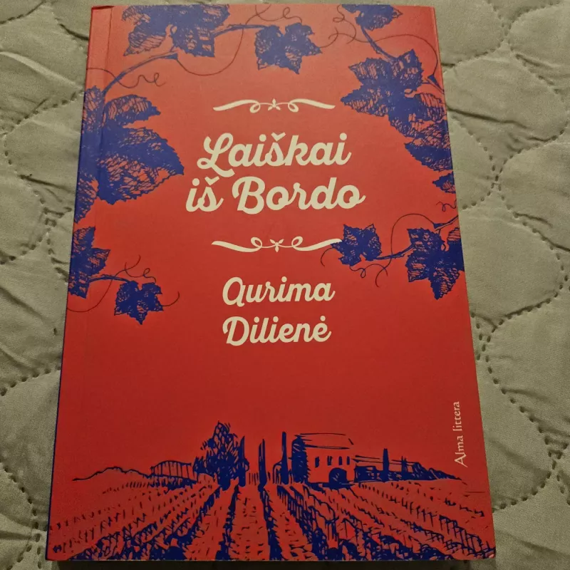 Laiškai iš Bordo - Aurima Dilienė, knyga 2