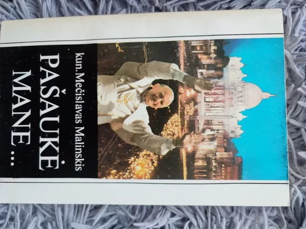 Pašaukė mane... - Mečislavas Malinskis, knyga 3