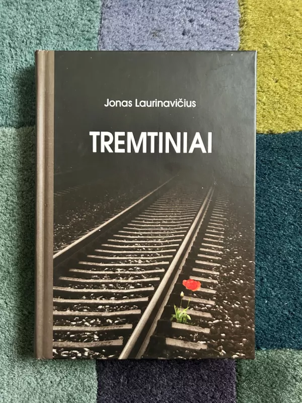 Tremtiniai - Jonas Laurinavičius, knyga 2