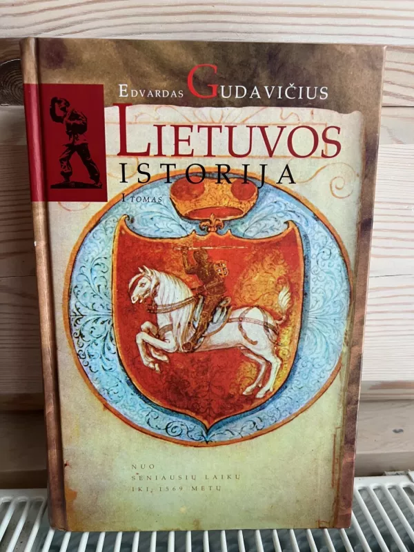 Lietuvos istorija 1 tomas - Edvardas Gudavičius, knyga 3