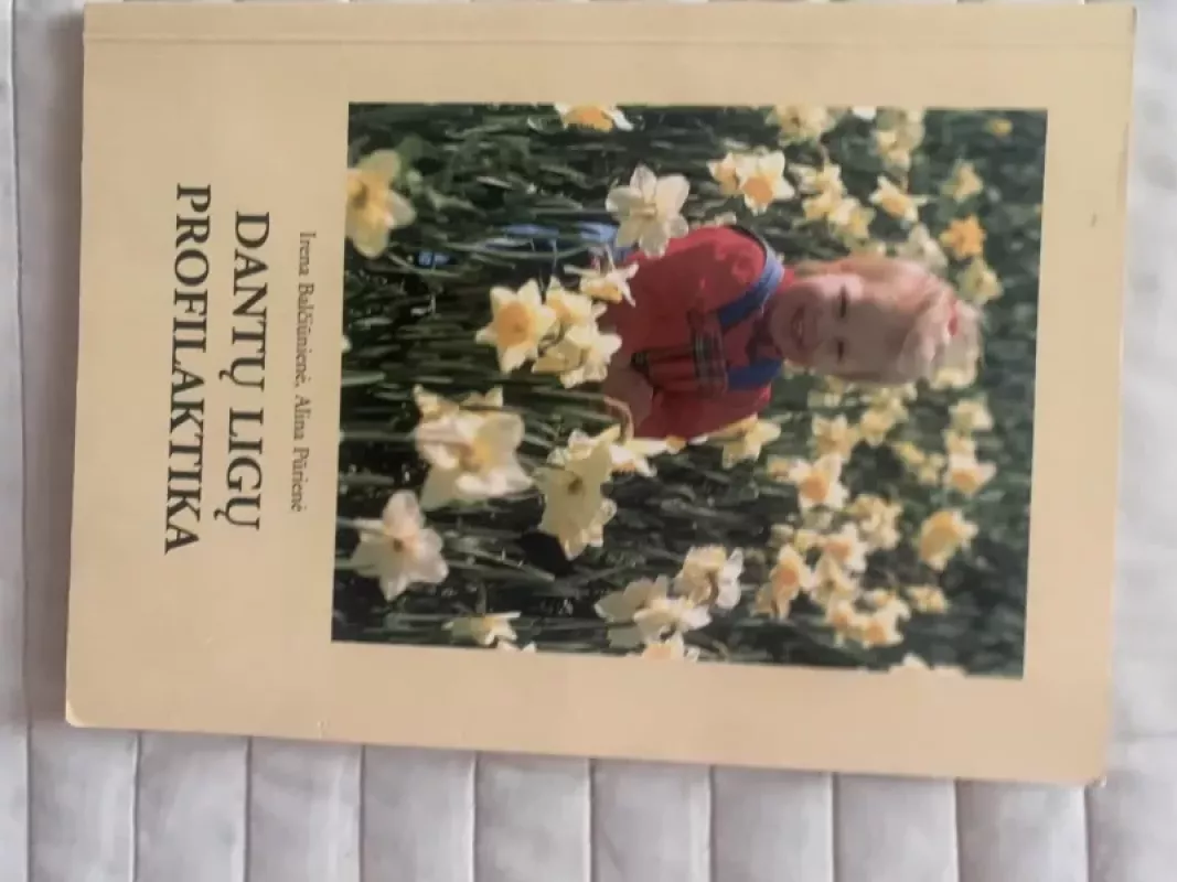 Dantų ligų profilaktika - I. Balčiūnienė, knyga 3