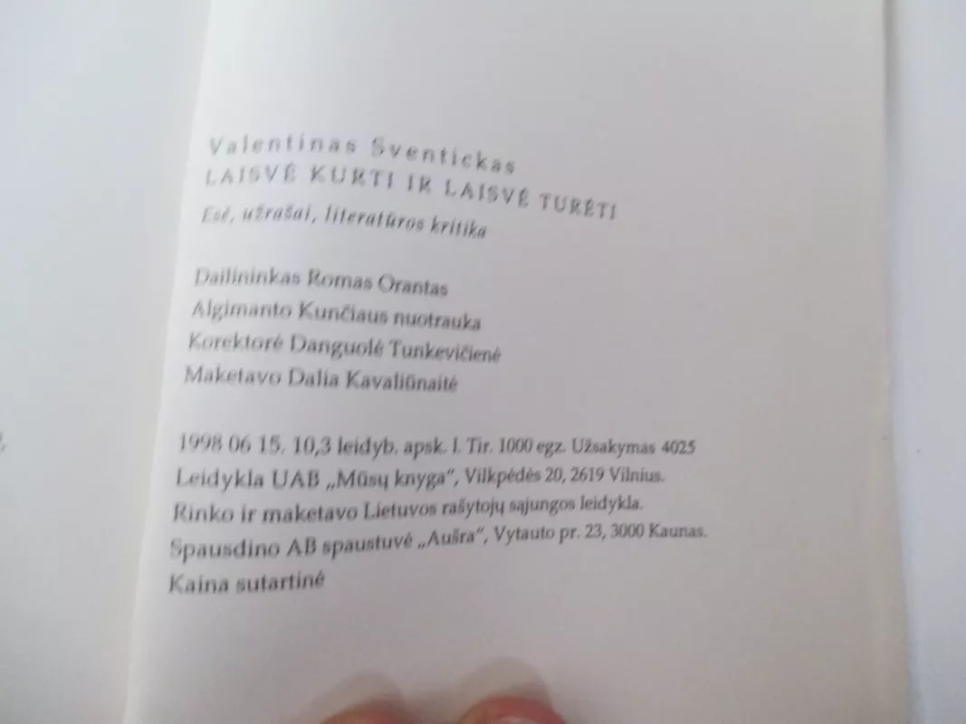 Laisvė kurti ir laisvė turėti - Valentinas Sventickas, knyga 5