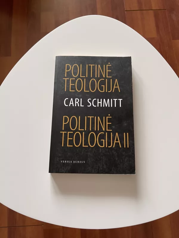 Politinė teologija; Politinė teologija II - Carl Schmitt, knyga
