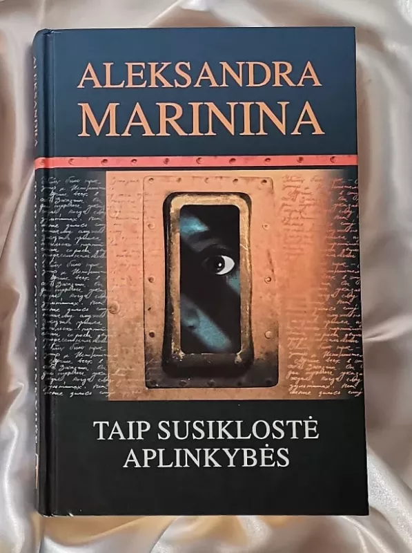 Taip susiklostė aplinkybės - Aleksandra Marinina, knyga