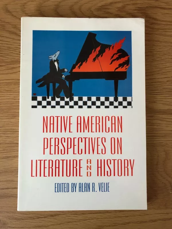 Native American Perspectives on Literature and History - Alan R. Velie, knyga 2