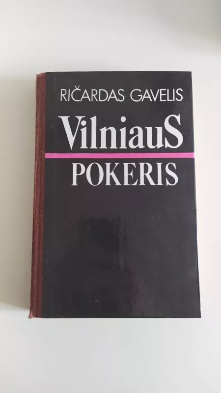 Vilniaus pokeris - Ričardas Gavelis, knyga