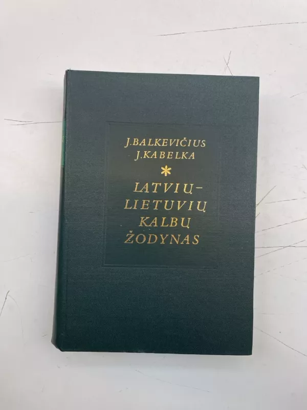 Latvių - lietuvių kalbų žodynas - J. Balkevičius, knyga
