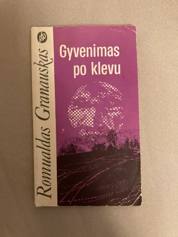 Gyvenimas po klevu - Romualdas Granauskas, knyga