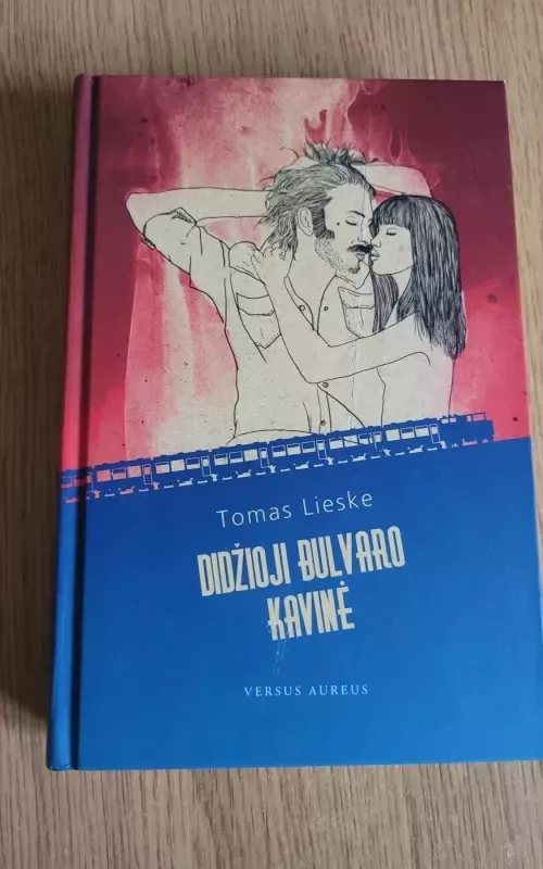 Didžioji bulvaro kavinė - Tomas Lieske, knyga