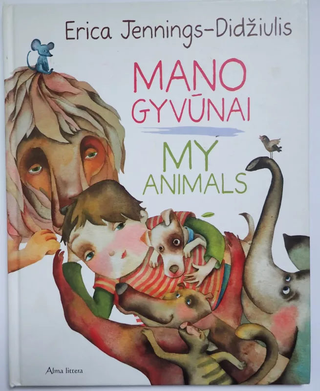 Mano gyvūnai / My animals - Erica Jennings-Didžiulis, knyga