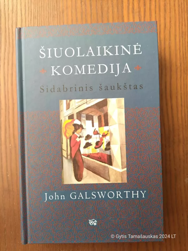 Šiuolaikinė komedija. Sidabrinis šaukštas - John Galsworthy, knyga