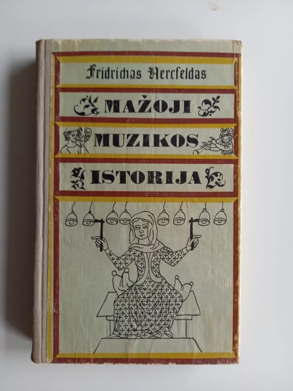 Mažoji muzikos istorija - Fridrichas Hercfeldas, knyga 3