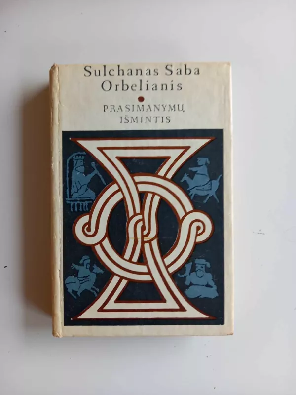 Prasimanymų išmintis - Sulchanas Saba Orbelianis, knyga