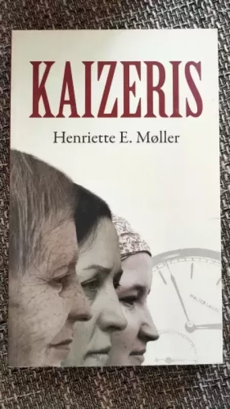 Kaizeris - Henriette E. Moller, knyga