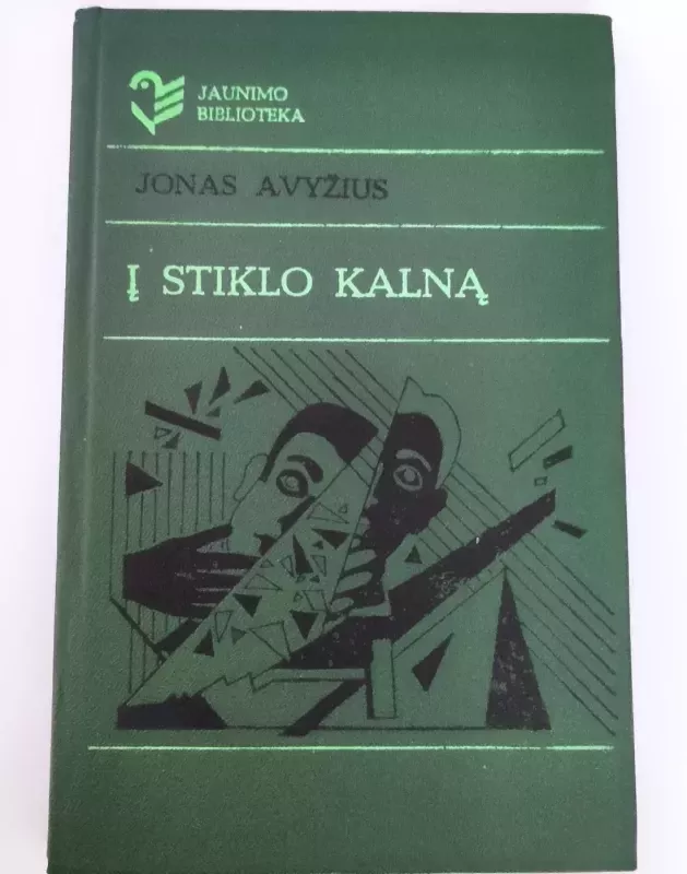 Į stiklo kalną - Jonas Avyžius, knyga 2