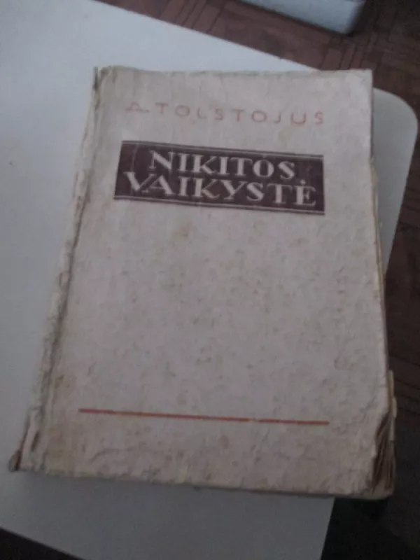 Nikitos vaikystė - A. Tolstojus, knyga 3