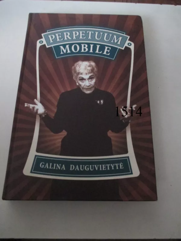 Perpetuum Mobile - Galina Dauguvietytė, knyga