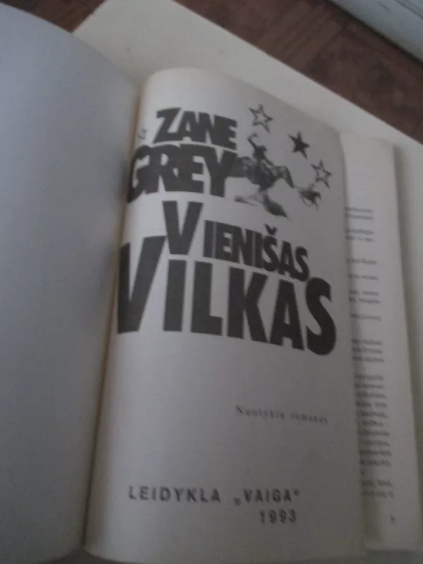 Vienišas vilkas - Zane Grey, knyga 6