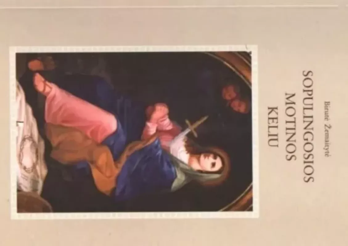 Sopulingosios Motinos keliu - Birutė Žemaitytė, knyga 3